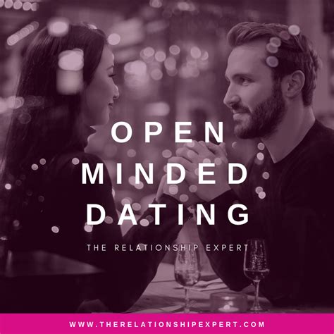 how to be open minded in dating